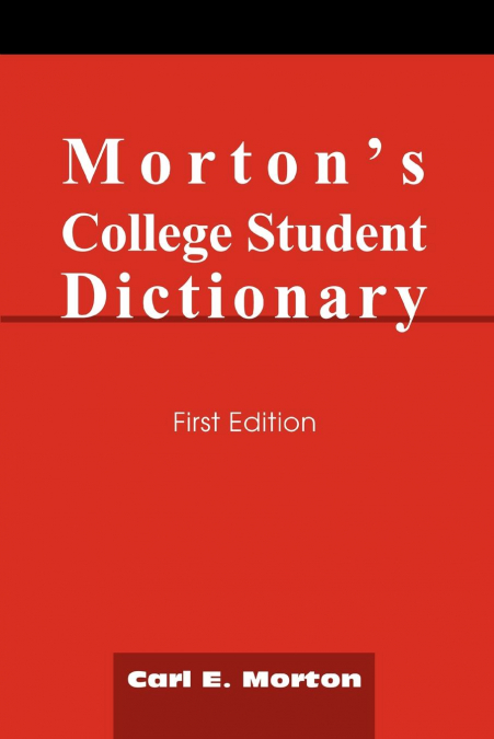 Morton’s College Student Dictionary