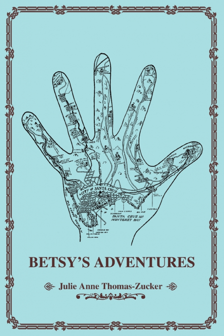 Betsy’s Adventures