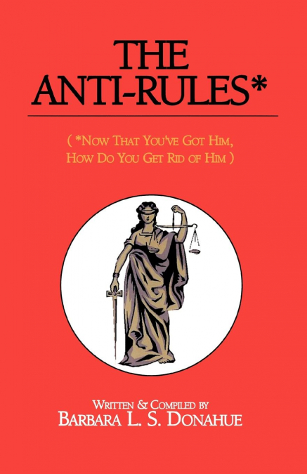 The Anti-Rules*