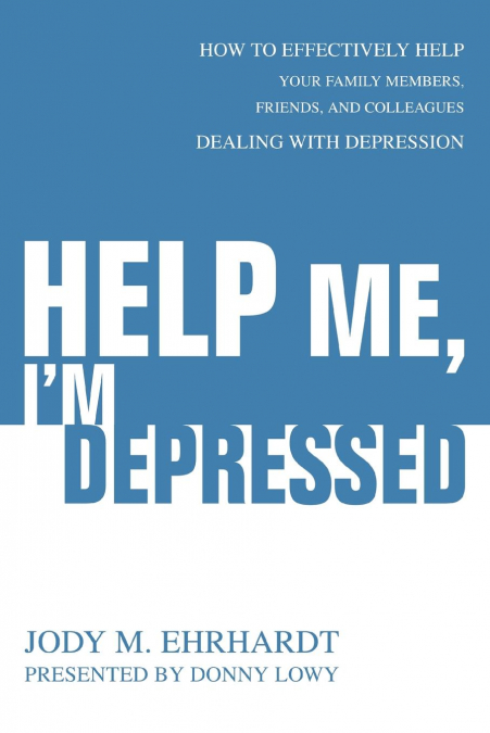 Help Me, I’m Depressed