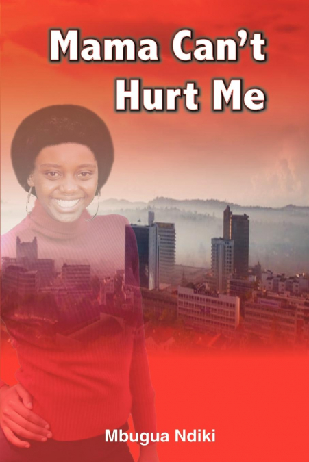 Mama Can’t Hurt Me