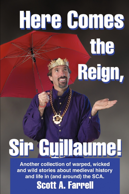 Here Comes the Reign, Sir Guillaume!