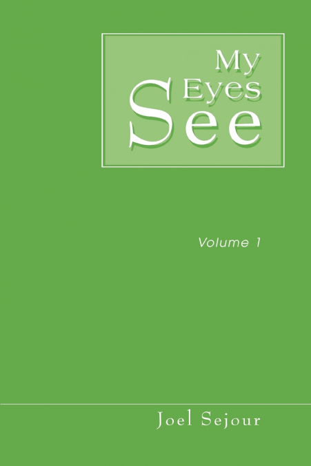 My Eyes See