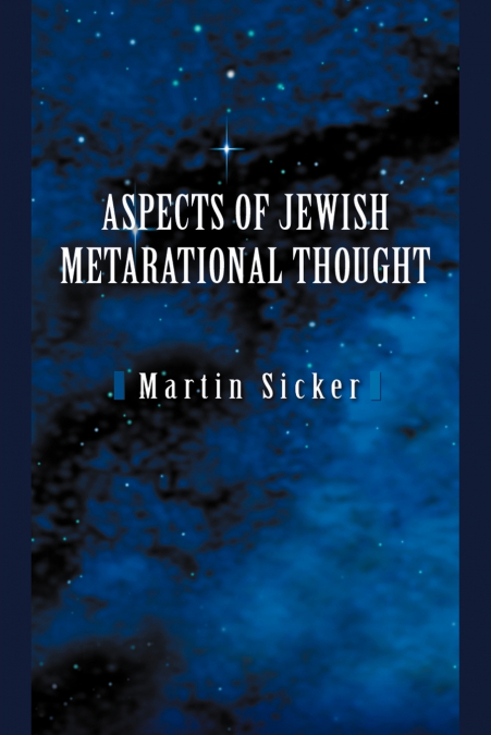 Aspects of Jewish Metarational Thought