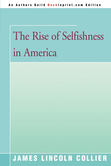 The Rise of Selfishness in America
