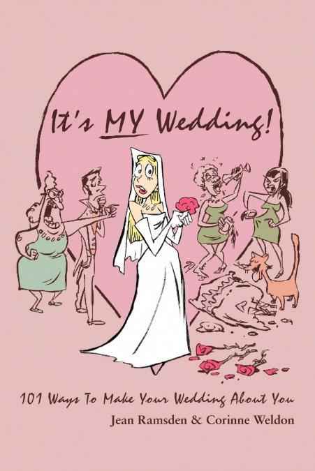It’s MY Wedding!
