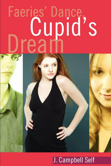 Faeries’ Dance, Cupid’s Dream