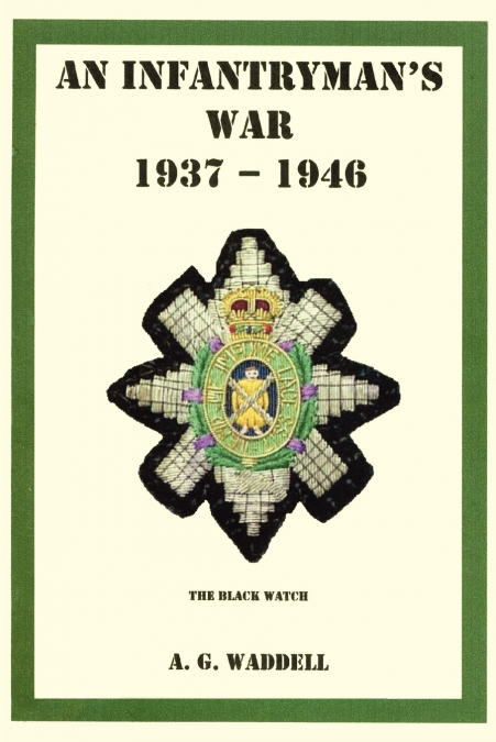 An Infantryman’s War