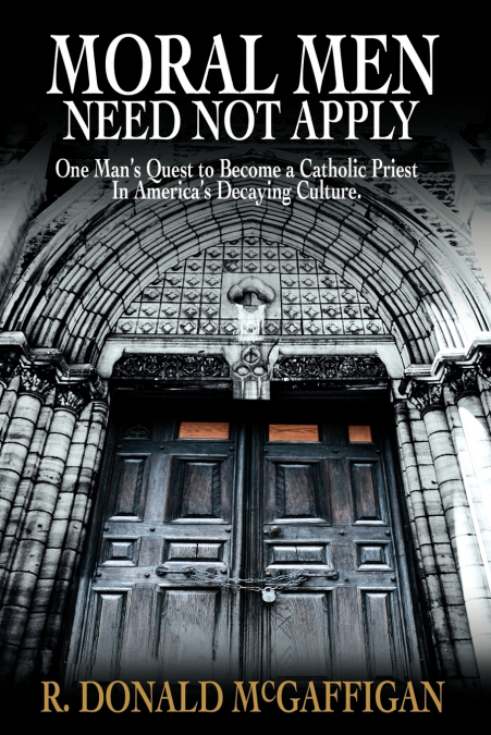 Moral Men Need Not Apply