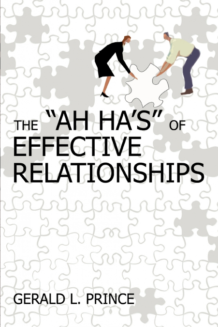 The Ah Ha’s of Effective Relationships