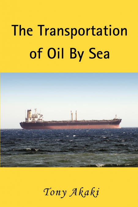 The Transportation of Oil by Sea