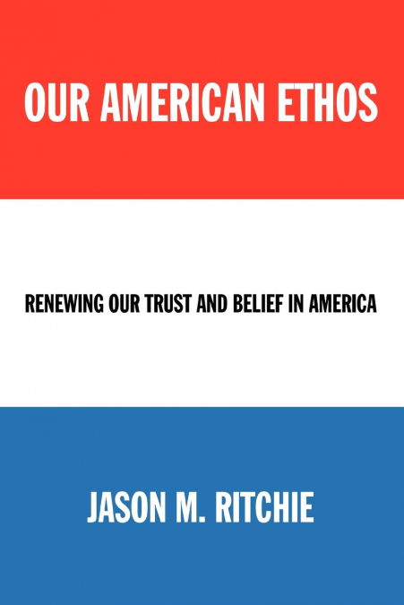 Our American Ethos