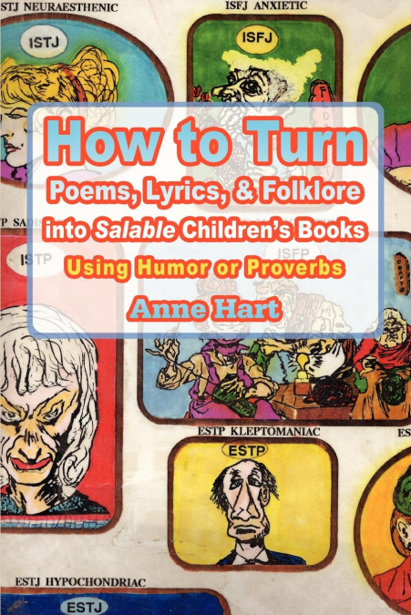 How to Turn Poems, Lyrics, & Folklore Into Salable Children’s Books