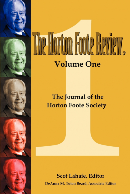 The Horton Foote Review, Volume One