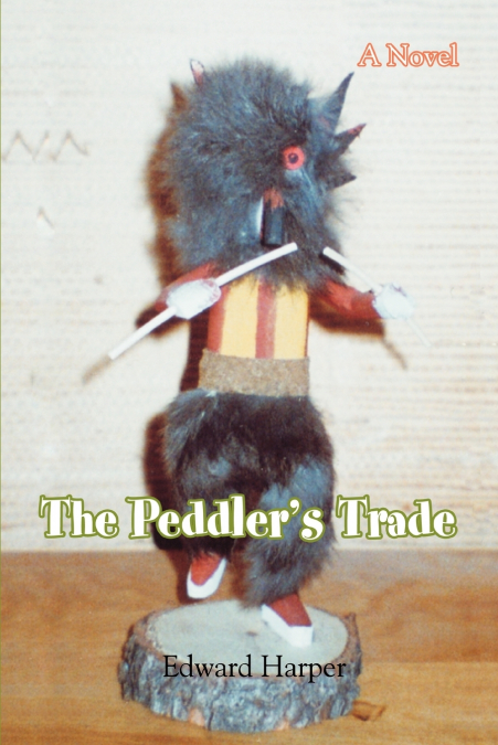 The Peddler’s Trade