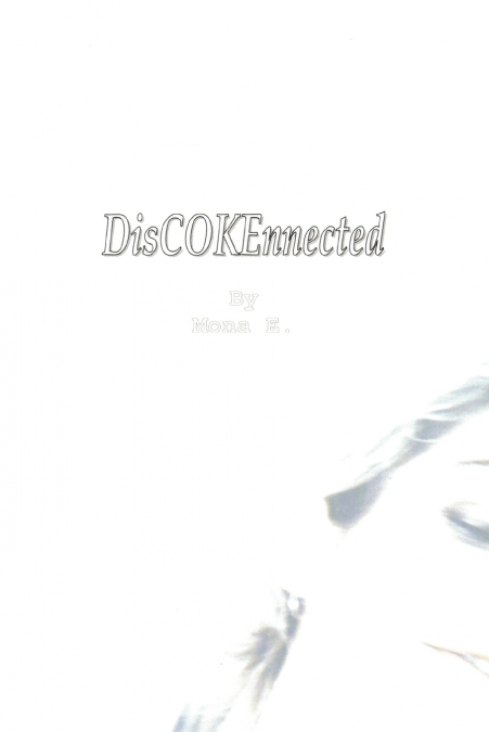 disCOKEnnected