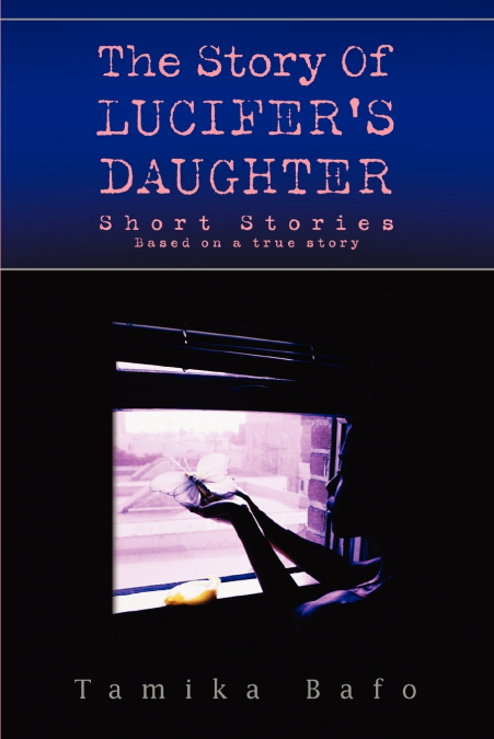 The Story Of Lucifer’s Daughter