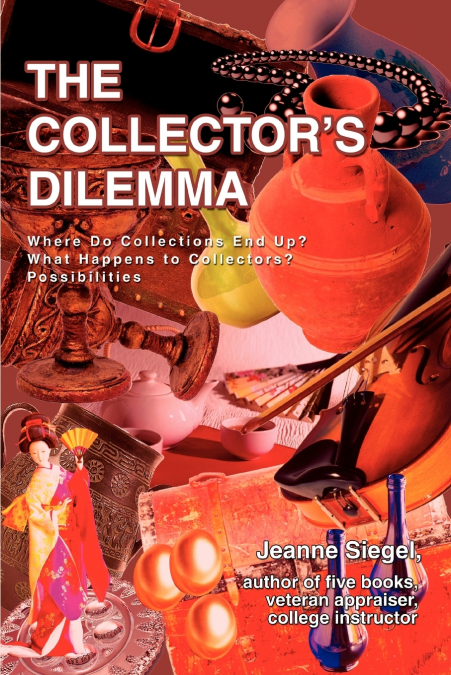 The Collector’s Dilemma