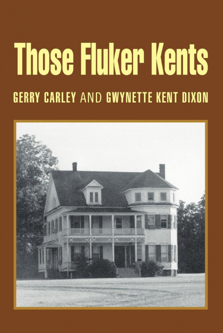 Those Fluker Kents