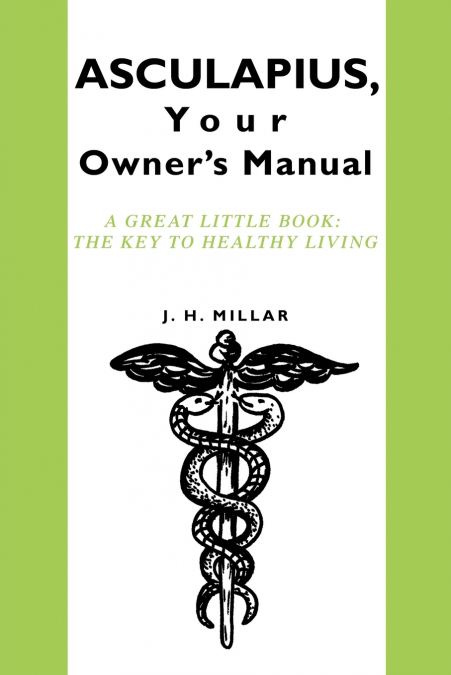 ASCULAPIUS, Your Owner’s Manual