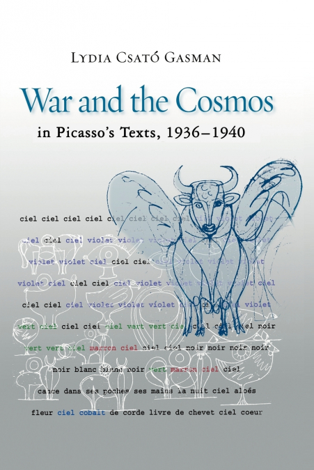 War and the Cosmos in Picasso’s Texts, 1936-1940