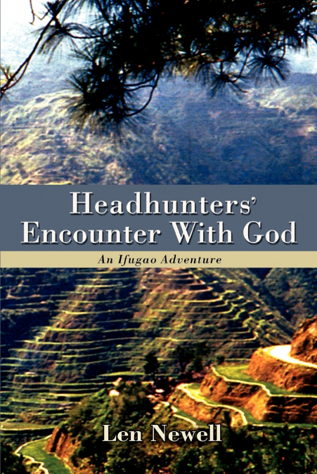 Headhunters’ Encounter With God