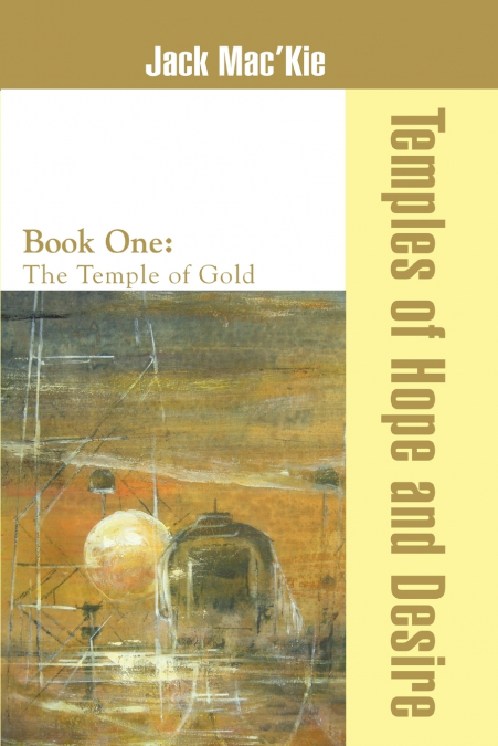 Temples of Hope and Desire