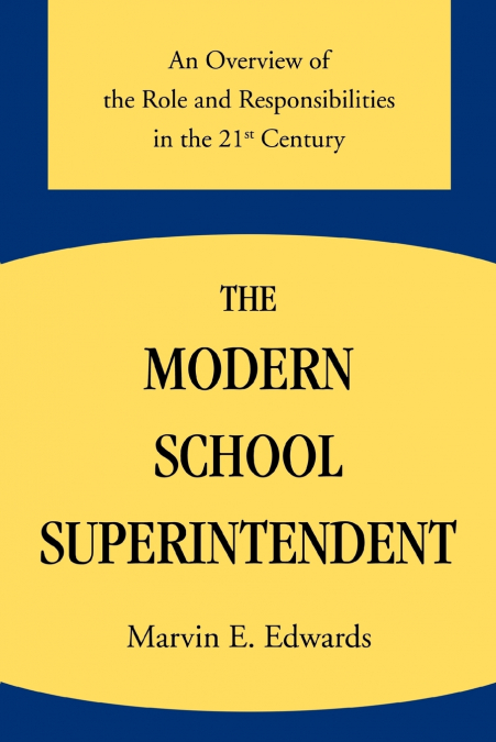 The Modern School Superintendent