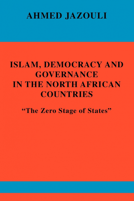 Islam, Democracy and Governance in the North African Countries