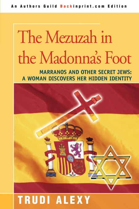 The Mezuzah in the Madonna’s Foot