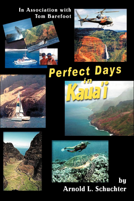 Perfect Days in Kaua’i