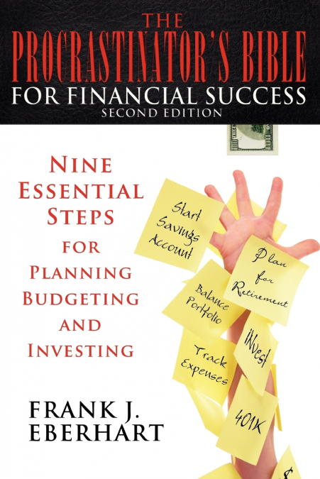 The Procrastinator’s Bible for Financial Success