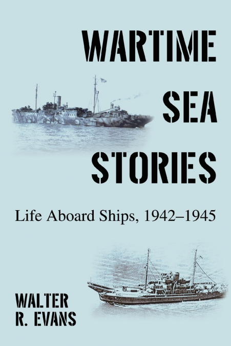 Wartime Sea Stories