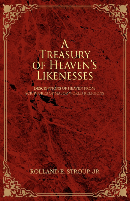 A Treasury of Heaven’s Likenesses