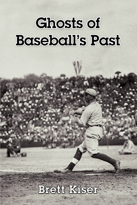 Ghosts of Baseball’s Past