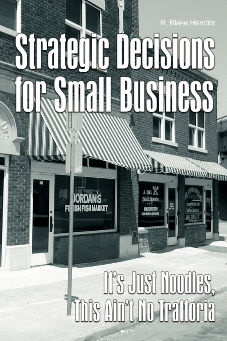 Strategic Decisions for Small Business