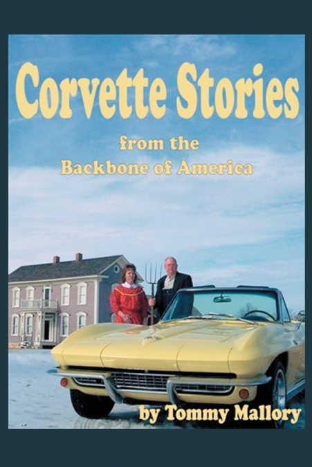 Corvette Stories from the Backbone of America
