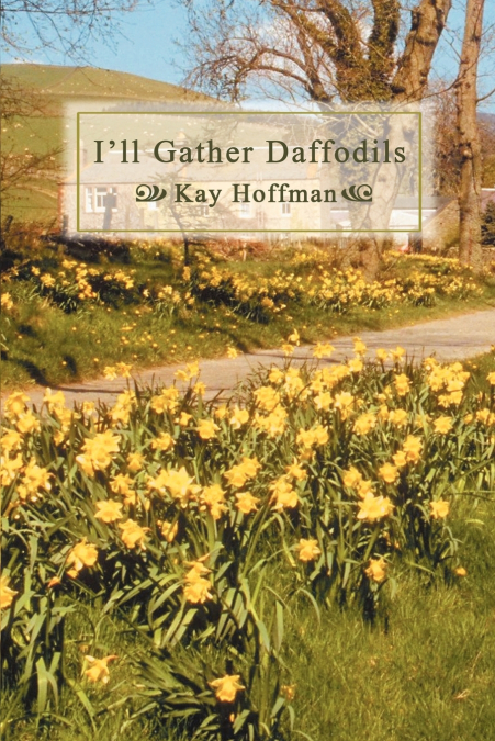 I’ll Gather Daffodils