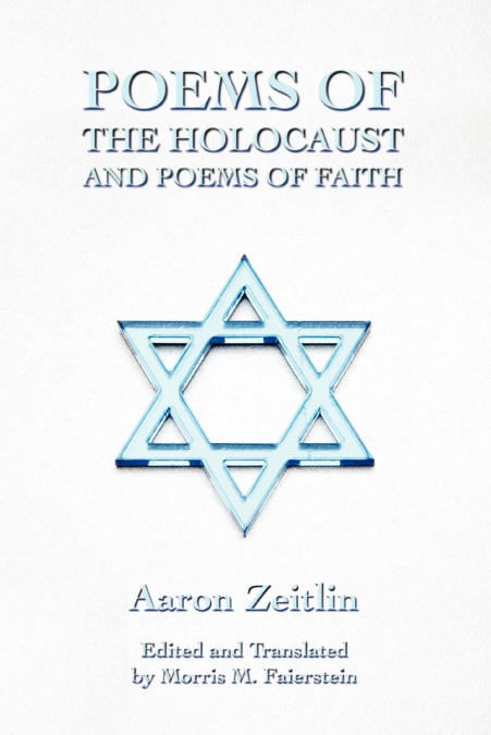 Poems of the Holocaust and Poems of Faith