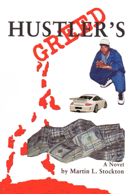 Hustler’s Greed