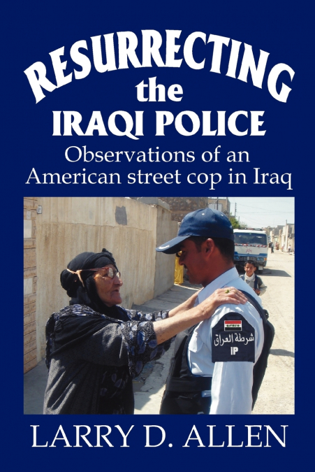 Resurrecting the Iraqi Police