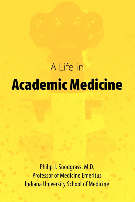 A Life in Academic Medicine
