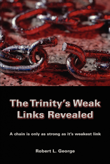 The Trinity’s Weak Links Revealed