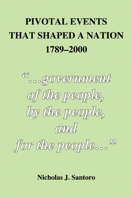 Pivotal Events That Shaped a Nation 1789-2000