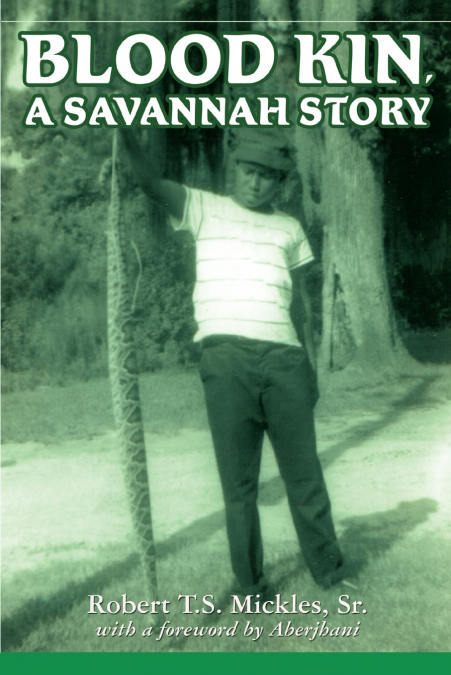 Blood Kin, A Savannah Story