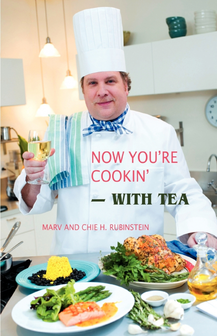Now You’re Cookin’-with Tea