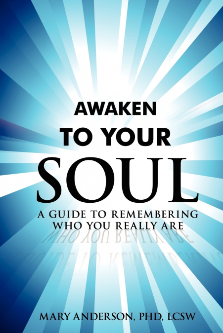 Awaken To Your Soul
