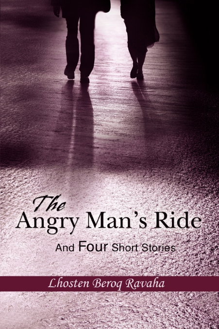 The Angry Man’s Ride