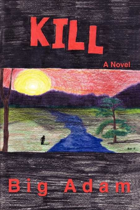 Kill