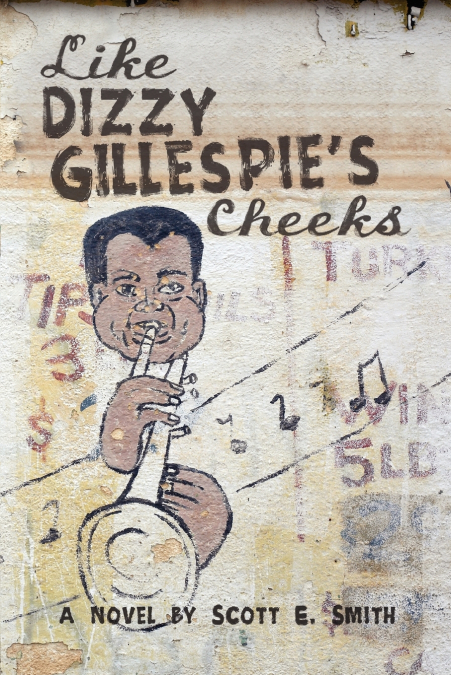 Like Dizzy Gillespie’s Cheeks